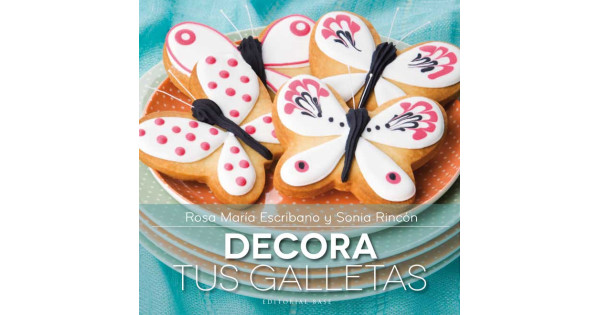 Libro Decora tus galletas por Rosa M Escribano y Sonia Rincón