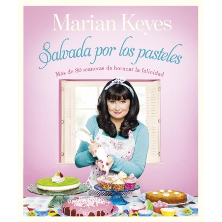 Libro Salvada por los Pasteles por Marian Keyes