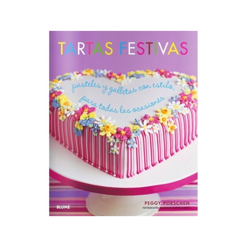Libro Tartas Festivas por Peggy Porchen