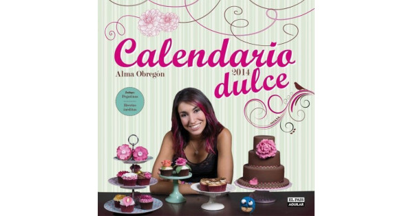 Calendario dulce por Alma Obregón