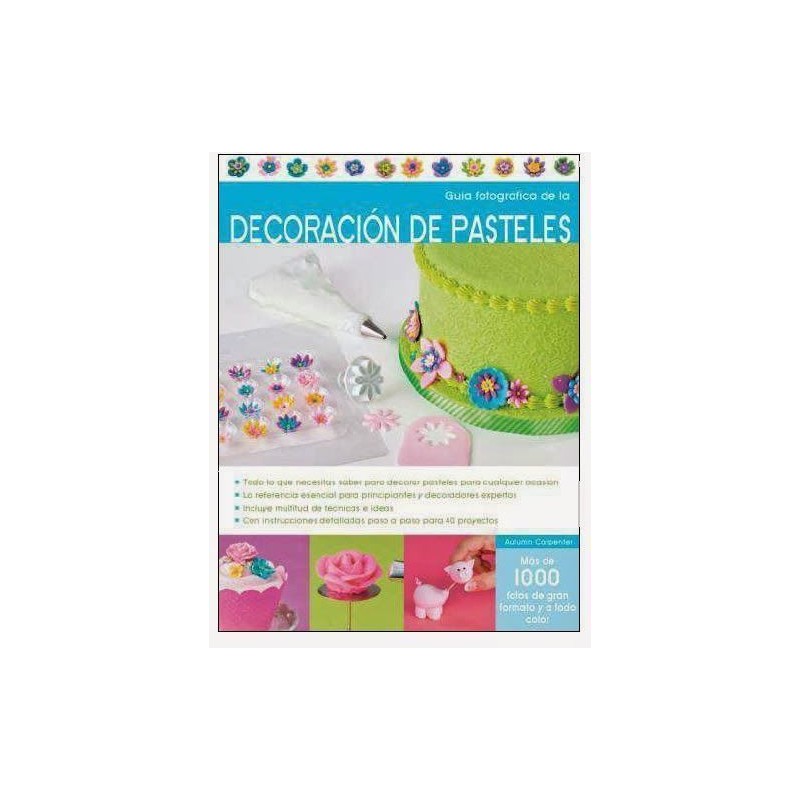 Libro Decoración de Pasteles Guía Fotográfica