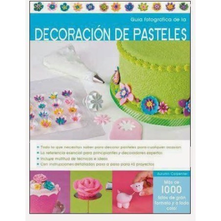 Libro Decoración de Pasteles Guía Fotográfica