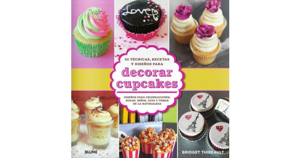Libro Decorar Cupcakes de Bridget Thibeault
