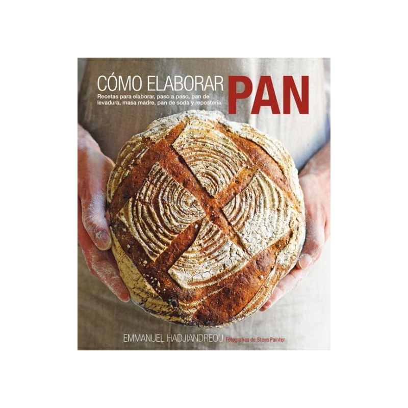 Libro Como Elaborar Pan por Emmanuel Hadjiandreou