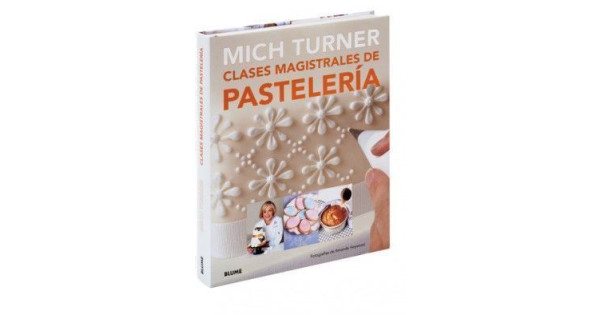 Libro Clases Magistrales de Pastelería por Mich Thurner