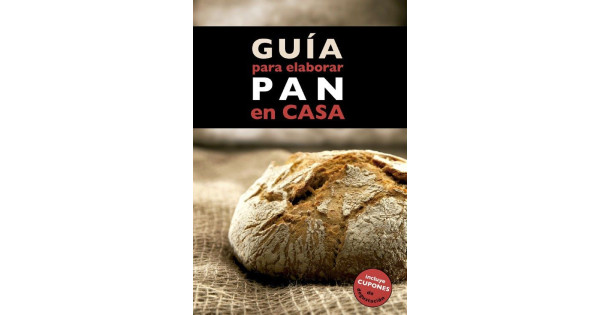Libro Guía para elaborar Pan en casa