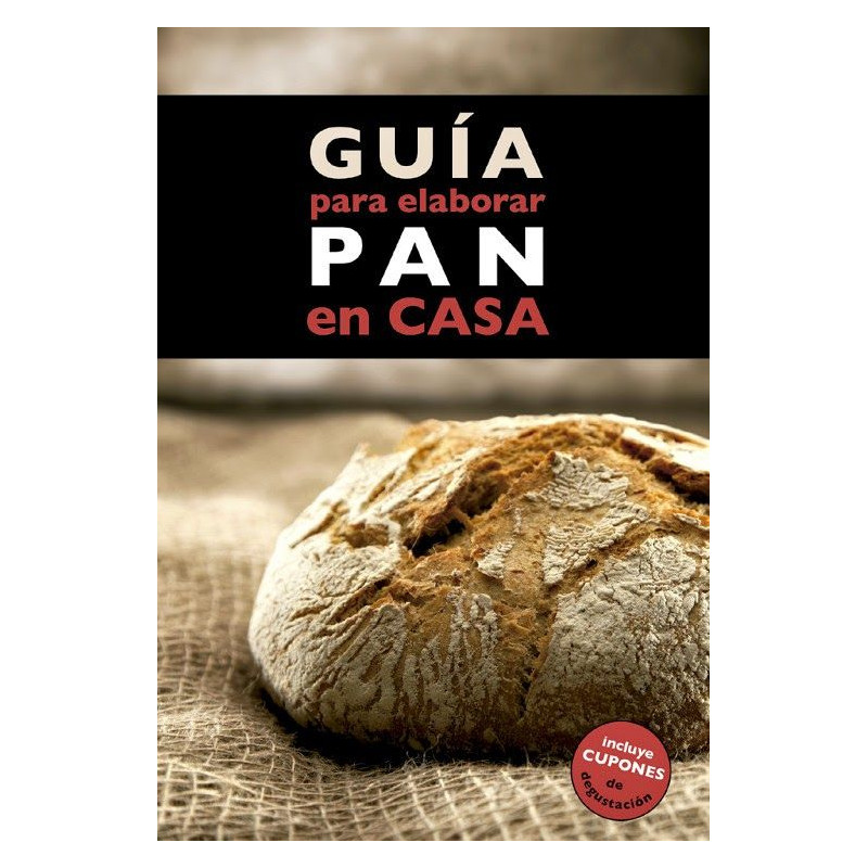 Libro Guía para elaborar Pan en casa