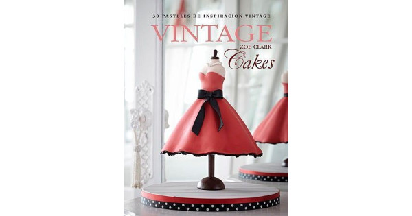 Libro Vintage Cakes de Zoe Clark