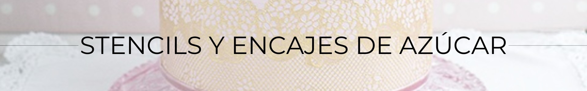 Stencils y Encajes de Azúcar